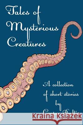 Tales of Mysterious Creatures: A collection of stories for English Language Learners (A Hippo Graded Reader) Kennedy, Patrick 9781517185718 Createspace - książka