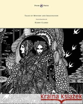 Tales of Mystery and Imagination - Illustrated by Harry Clarke Edgar Allan Poe Harry Clarke 9781447477693 Pook Press - książka