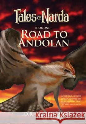 Tales of Narda: Book One: Road to Andolan D. R. Casselman 9781735349701 Jetmar Publishing - książka
