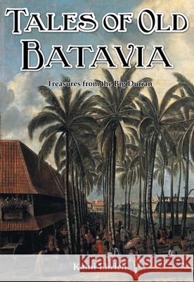 Tales of old Batavia Ehrich, Kami 9789888273492 Earnshaw Books - książka