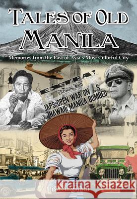 Tales of Old Manila Angstadt, Lisa 9789888422081 Earnshaw Books Limited - książka