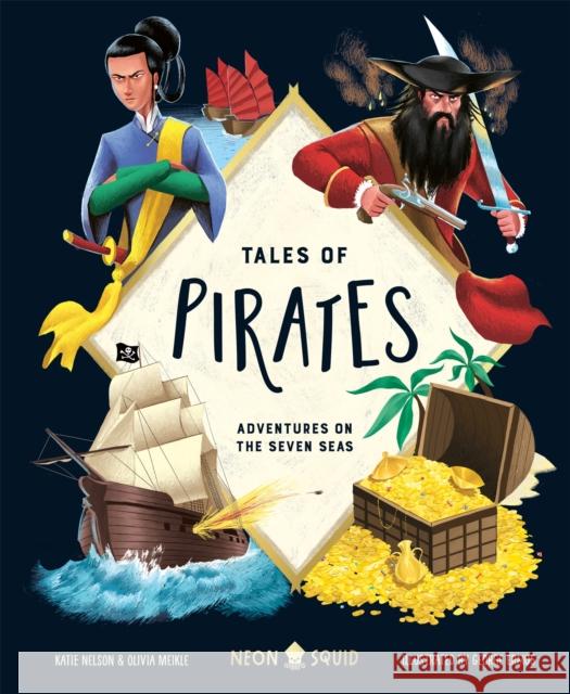 Tales of Pirates: Adventures on the Seven Seas Katie Nelson 9781916745063 Priddy Books - książka