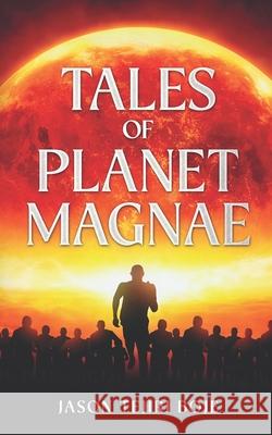 Tales of Planet Magnae Jason Boje 9781399995672 Jason Tejiri Boje - książka