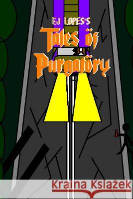 Tales of Purgatory Ej Lopes 9781502562852 Createspace - książka