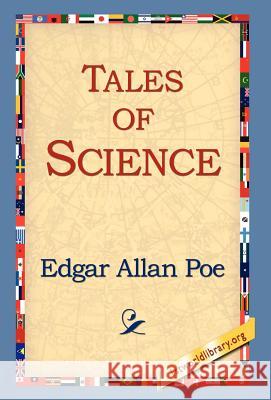 Tales of Science Edgar Allan Poe 9781421808253 1st World Library - książka