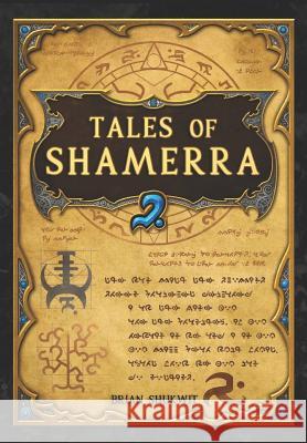 Tales of Shamerra Nicholas Newell Brian Shukwit 9781075208812 Independently Published - książka