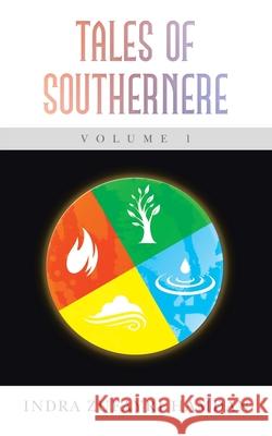 Tales of Southernere Volume 1 Indra Zufayri Hamdan 9781543761566 Partridge Publishing Singapore - książka