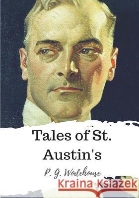 Tales of St. Austin's P. G. Wodehouse 9781986504768 Createspace Independent Publishing Platform - książka