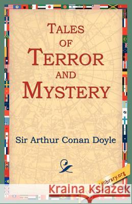 Tales of Terror and Mystery Doyle, Arthur Conan 9781595404053 1st World Library - książka