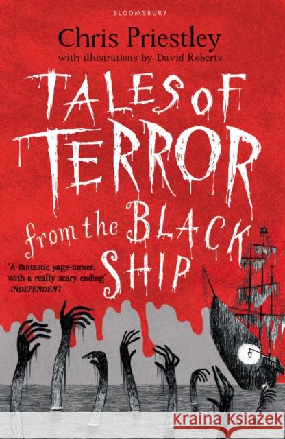 Tales of Terror from the Black Ship Chris Priestley, David Roberts 9781408871119 Bloomsbury Publishing PLC - książka