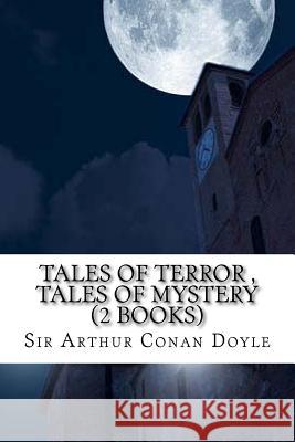 Tales of Terror Tales of Mystery (2 Books) Sir Arthur Conan Doyle 9781532948527 Createspace Independent Publishing Platform - książka