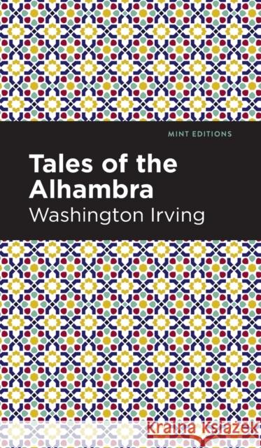 Tales of the Alhambra Washington Irving Mint Editions 9781513219110 Mint Ed - książka