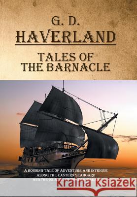 Tales of the Barnacle G D Haverland 9781524505417 Xlibris - książka