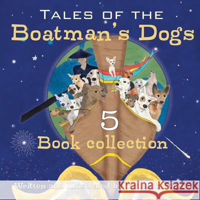 Tales of the Boatman's Dogs: 5 Book Collection Thurston Jones 9781836889748 Independent Publishing Corporation - książka