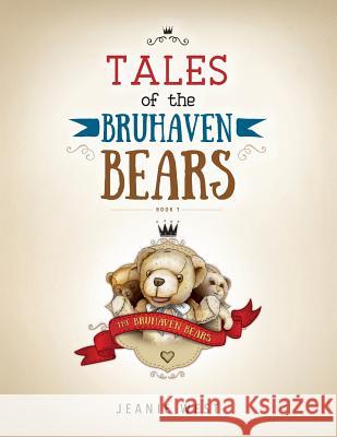 Tales of The Bruhaven Bears: Book 1 Caron, Melissa 9780648011101 Jeanie West - książka