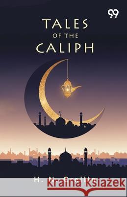 Tales Of The Caliph H. N. Crellin 9789373407074 Double 9 Books - książka