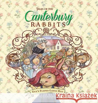 Tales of the Canterbury Rabbits: Eva's Flopsy-Lopsy Hat Laura Brigger Kim Sponaugle 9780996348270 Galway Press - książka