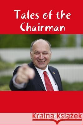 Tales of the Chairman Marijan Jozic 9780359339198 Lulu.com - książka