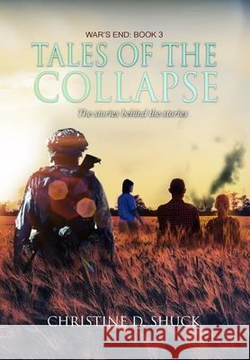 Tales of the Collapse Shuck, Christine D. 9781087918655 Indy Pub - książka