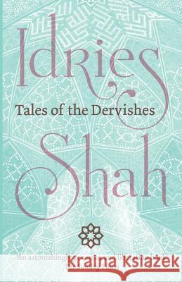Tales of the Dervishes Idries Shah 9781784790752 Isf Publishing - książka