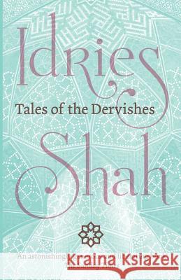 Tales of the Dervishes Idries Shah 9781784792688 ISF Publishing - książka