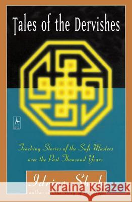 Tales of the Dervishes: Teaching Stories of the Sufi Masters Over the Past Thousand Years Idries Shah 9780140193589 Penguin Books - książka