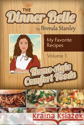 Tales of the Dinner Belle: Quick Cuisine Brenda Stanley 9781544029504 Createspace Independent Publishing Platform - książka