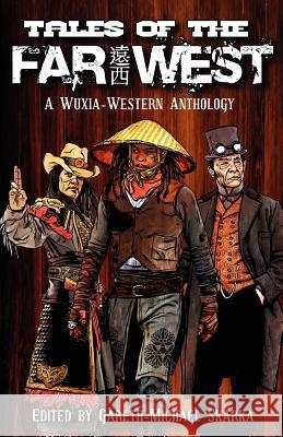 Tales of the Far West Scott Lynch Tessa Gratton Matt Forbeck 9781937936013 Adamant Entertainment - książka