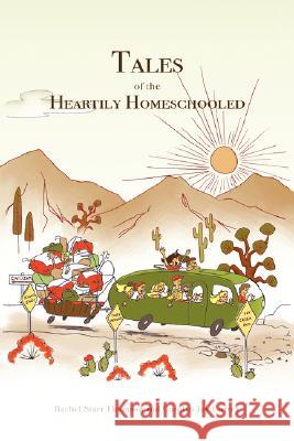 Tales of the Heartily Homeschooled Rachel Starr Thomson Carolyn Joy Currey 9780973959178 Little Dozen Press - książka