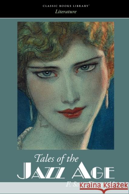 Tales of the Jazz Age F. Scott Fitzgerald 9781600967016 Classic Books Library - książka