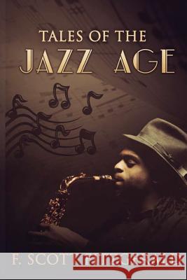 Tales of the Jazz Age: Short story collections Fitzgerald, F. Scott 9781494948658 Createspace - książka