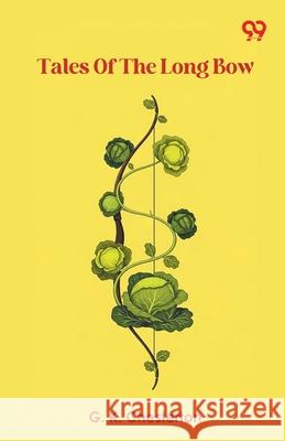 Tales Of The Long Bow G. K. Chesterton 9789373407852 Double 9 Books - książka