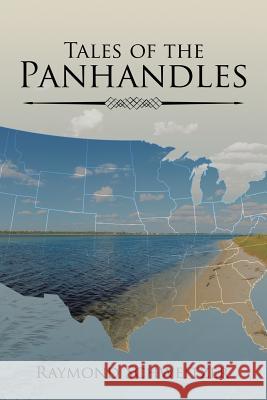 Tales of the Panhandles Raymond Schweitzer 9781543466508 Xlibris Us - książka