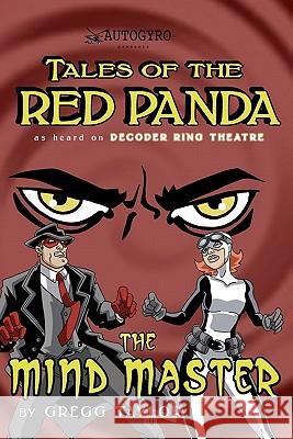 Tales of the Red Panda: The Mind Master Gregg Taylor 9781439252284 Booksurge Publishing - książka