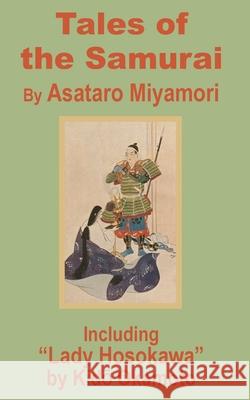 Tales of the Samurai and Lady Hosokawa Asataro Miyamori Kido Okamoto 9781410200631 University Press of the Pacific - książka