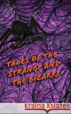 Tales of the Strange and the Bizarre Tim Adams 9781944621278 Expanding Realms - książka