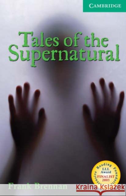 Tales of the Supernatural Level 3 Brennan Frank 9780521542760 Cambridge University Press - książka