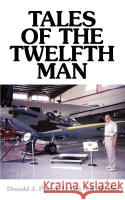 Tales of the Twelfth Man Donald J. Porter 9781588209474 Authorhouse - książka