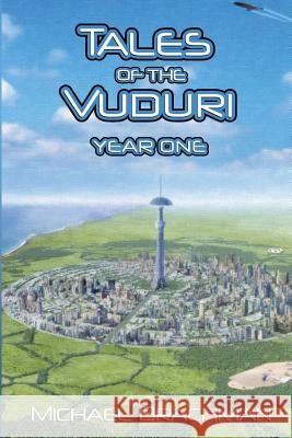 Tales of the Vuduri: Year One Michael Brachman Bruce Brachman 9781495900969 Createspace - książka