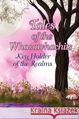 Tales of the Whosawhachits Patricia O'Grady 9781436384575 Xlibris Corporation - książka