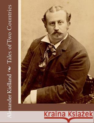 Tales of Two Countries Alexander Kielland William Archer 9781515237716 Createspace - książka