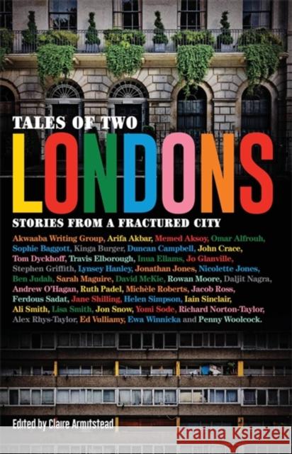 Tales of Two Londons: Stories from a Fractured City  9781911350606 Quercus Publishing - książka