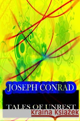 Tales Of Unrest Conrad, Joseph 9781478143406 Createspace - książka