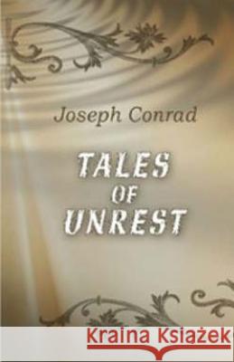 Tales Of Unrest Conrad, Joseph 9781508799634 Createspace - książka