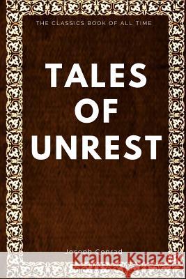 Tales of Unrest Joseph Conrad 9781547005239 Createspace Independent Publishing Platform - książka