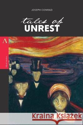 Tales of Unrest Joseph Conrad 9781976318771 Createspace Independent Publishing Platform - książka