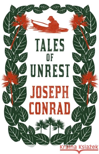 Tales of Unrest: Annotated Edition Joseph Conrad 9781847496485 Alma Books Ltd - książka