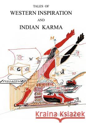 Tales of Western Inspiration and Indian Karma Dilip K. Datta 9781420837773 Authorhouse - książka