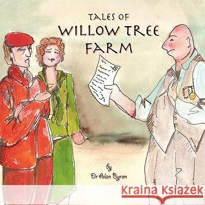 Tales of Wilow Tree Farm Dr Alan Byron Helen Davenport 9781908000040 Pyjama Press - książka