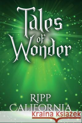 Tales of Wonder Ripp California 9781533219503 Createspace Independent Publishing Platform - książka